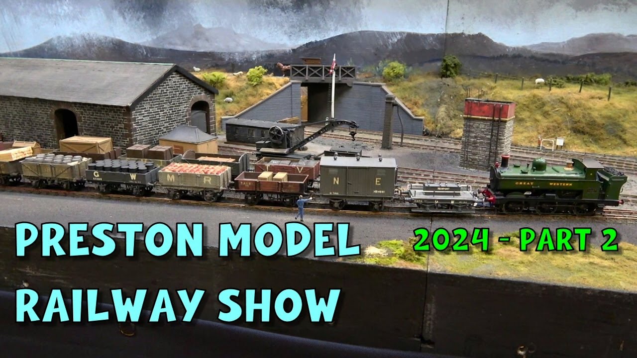 Preston Model Railway Show 2024 – Part 2