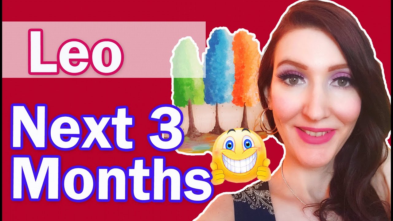 LEO WOW!! NEW TRUE LOVE SOUMATE & BLAST FROM THE PAST!! NEXT 3 MONTHS