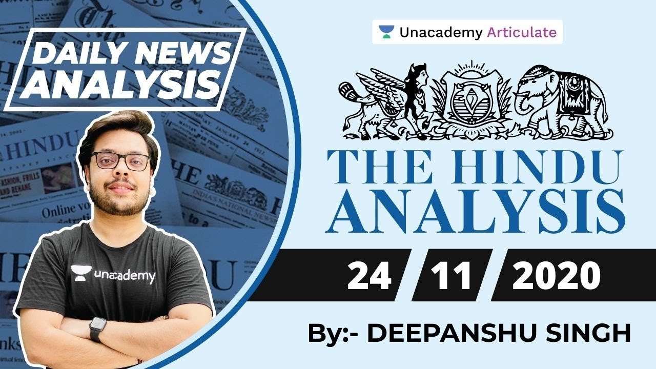 24 November 2020 | UPSC CSE | The Daily Hindu Editorial Analysis by Deepanshu Singh