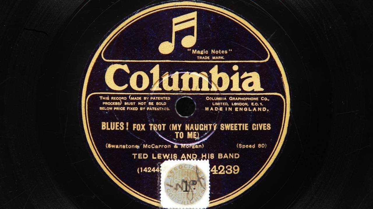 Ted Lewis and His Band – Blues My Naughty Sweetie Gives to me