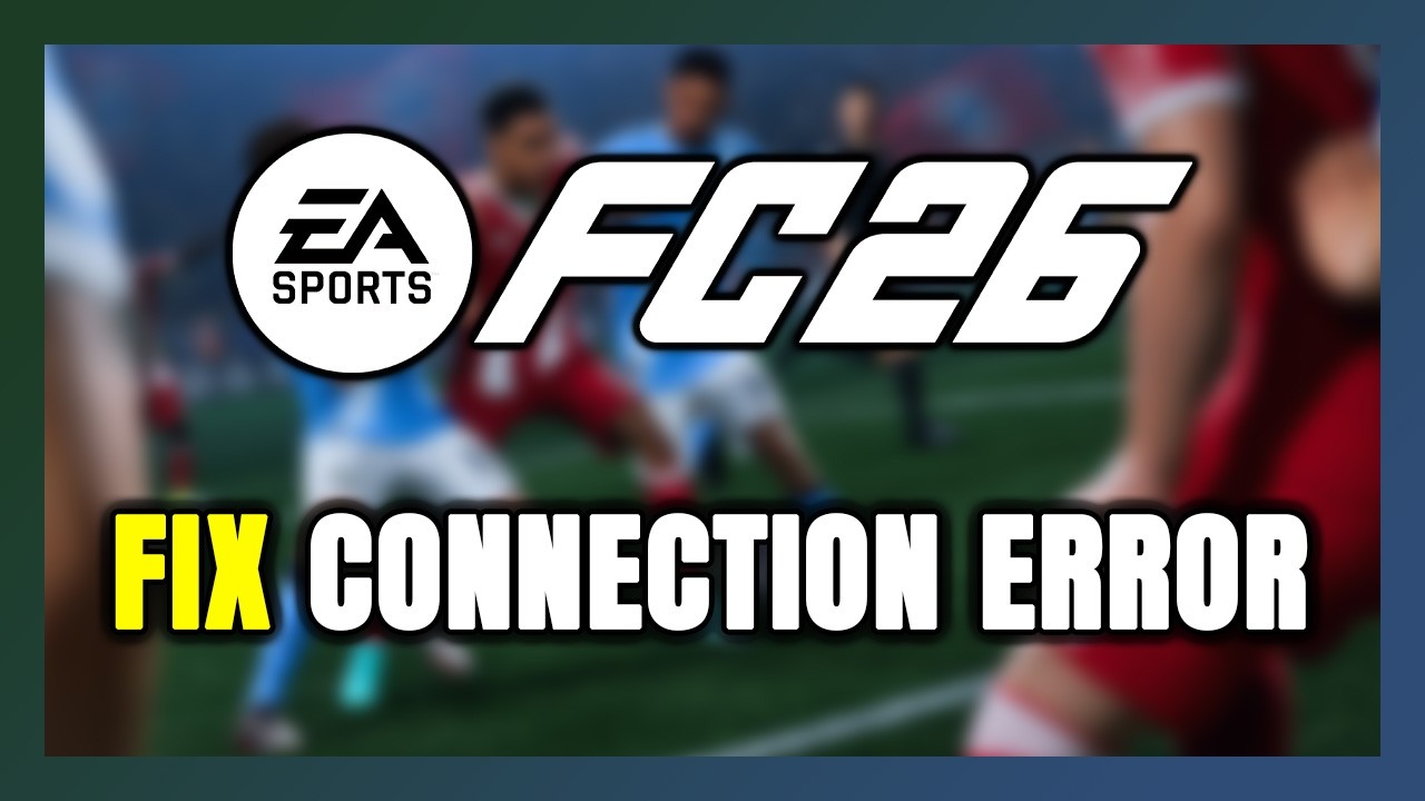 How to FIX EA SPORTS FC 26 Connection Error / Server Error!