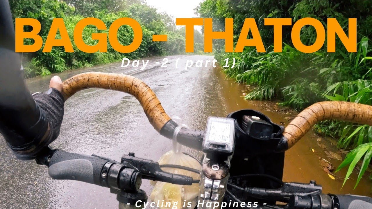 ဘားအံ (Hpa-An) Day - 2 (BAGO TO THATON) part-1