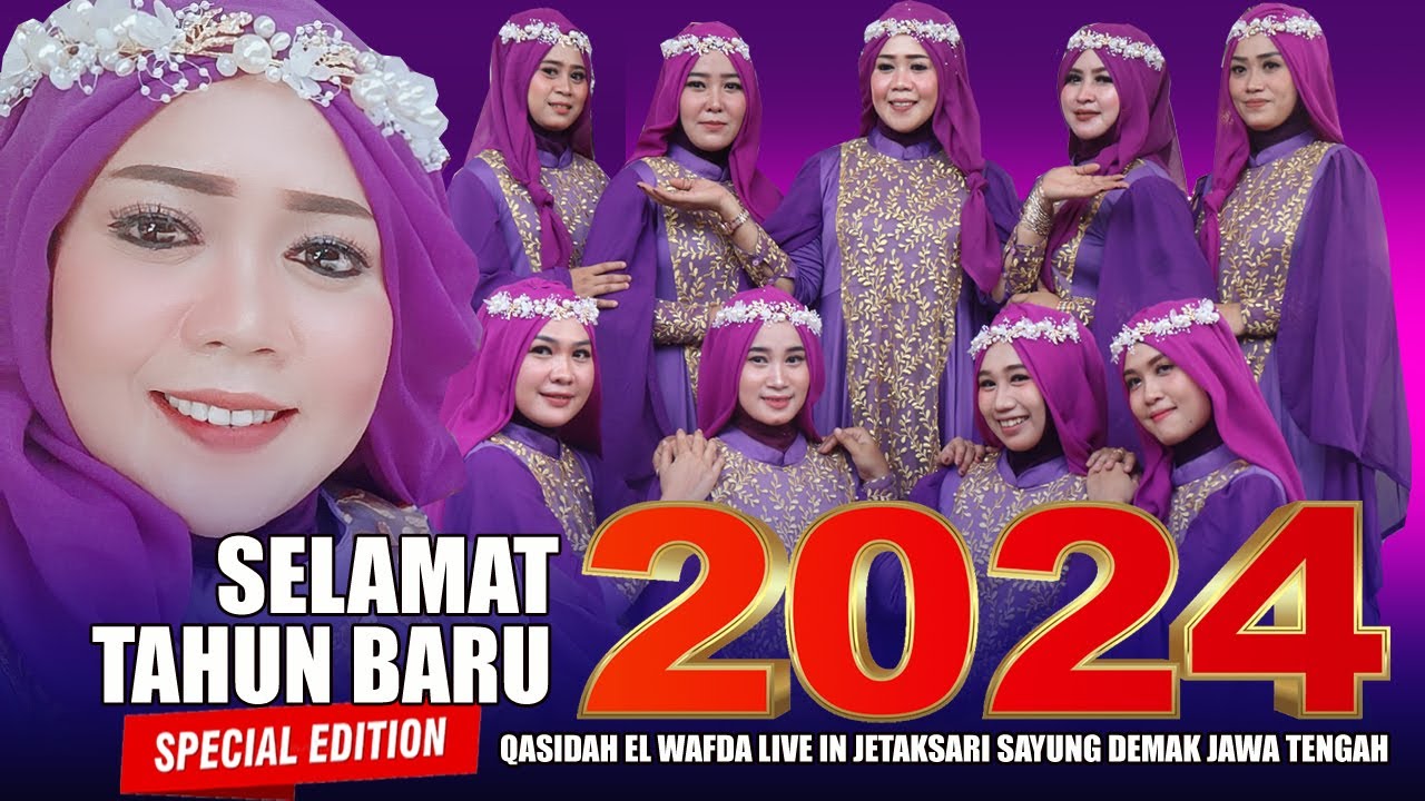 FULL QASIDAH SPESIAL TAHUN BARU 2024 || EL WAFDA LIVE IN JETAKSARI SAYUNG DEMAK JAWA TENGAH