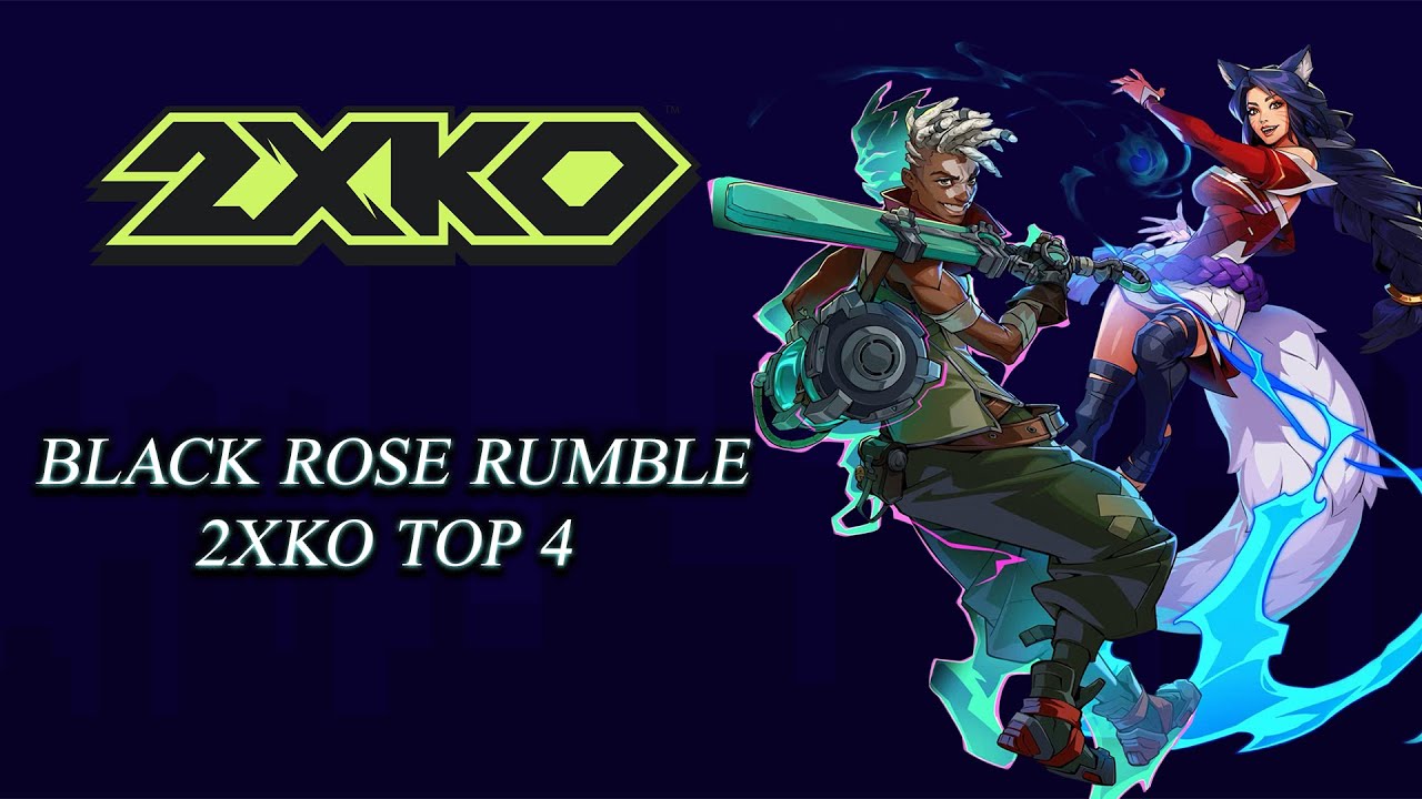 2XKO BRR TOP 4