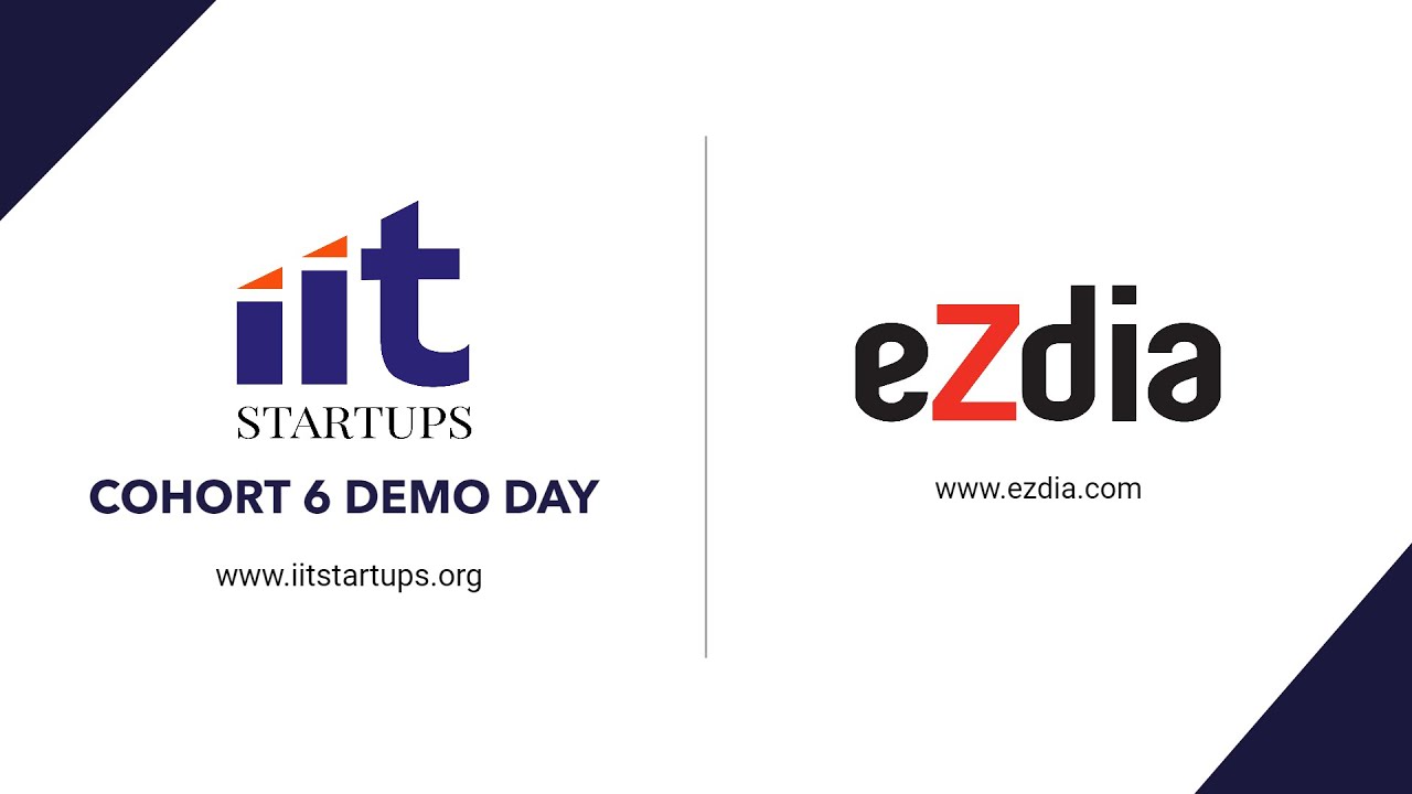 IIT Startups Ezdia Demo Day Cohort 6
