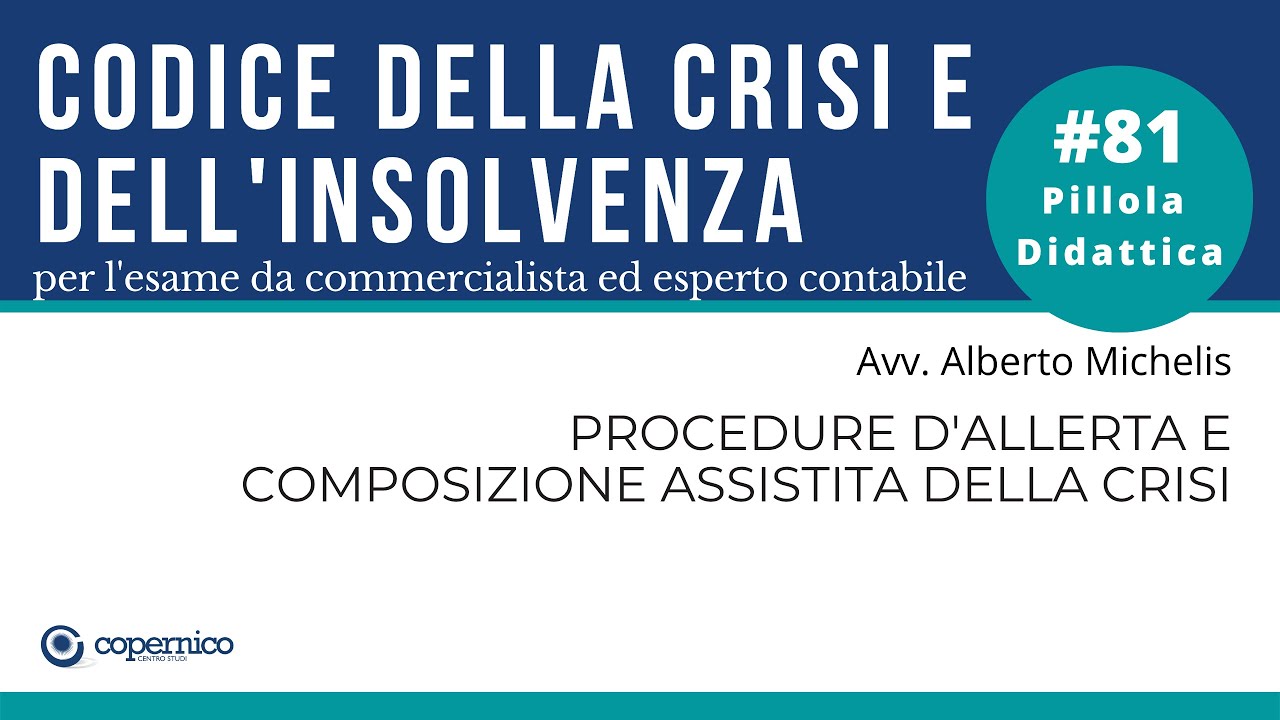 Esame Commercialista:  Codice delle crisi e dell'insolvenza - le procedure d'allerta