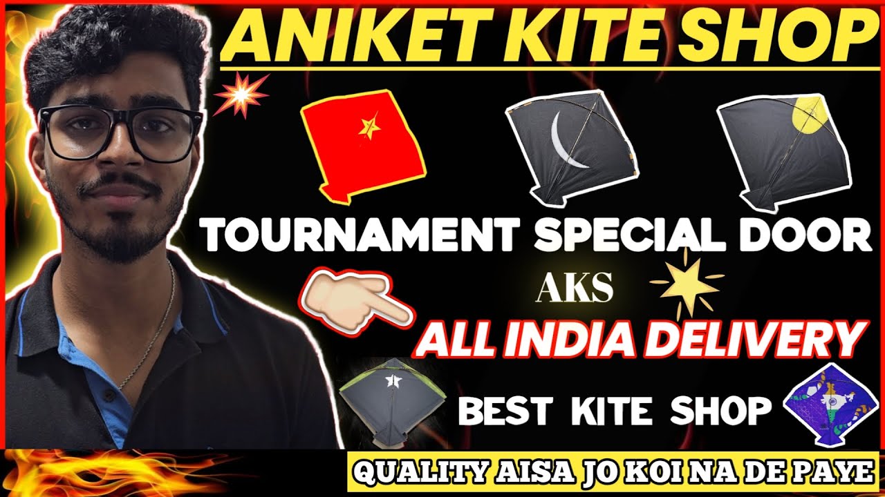 KITE SHOP || 🔥 TOURNAMENT QUALITY SPECIAL DOOR || ANIKET KITE SHOP || BEST KITE SHOP YOU EVER SEEN 🔥