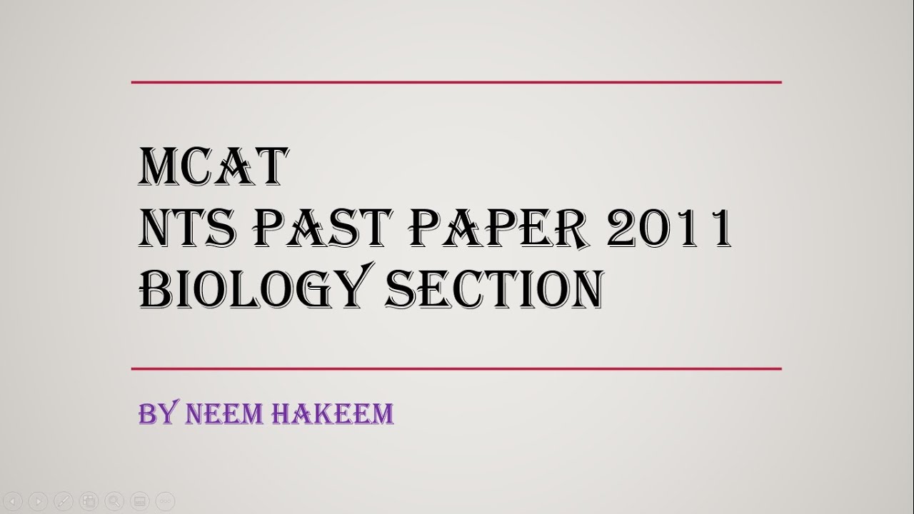 MCAT || NTS PAST PAPER 2011 PART 1 || BIOLOGY SECTION