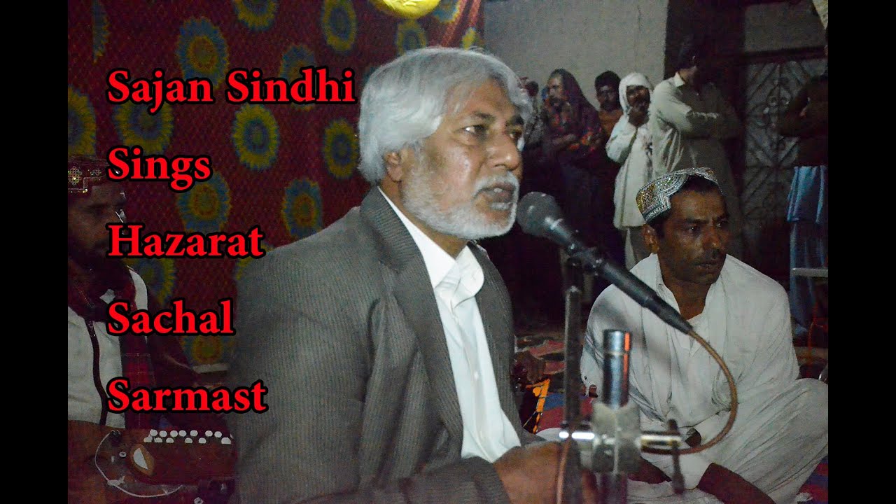 Sajan Sindhi singer sings Hazrat Sachal Sarmast