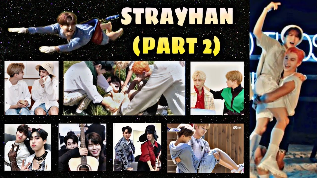 StrayHan (Part 2) - Birthday Edition❤ [Plus Stay's wishes]