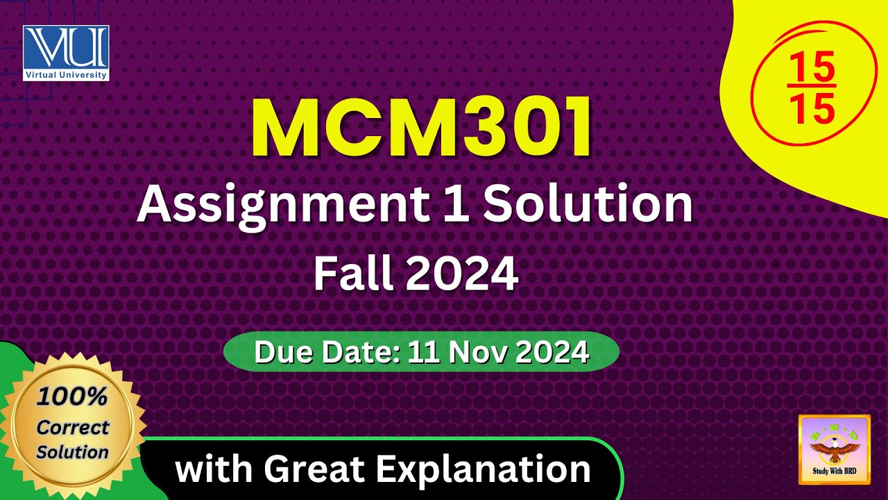 MCM301 Assignment 1 Solution 2024 || MCM301 Assignment Solution Fall 2024 || VU MCM301 Assignment