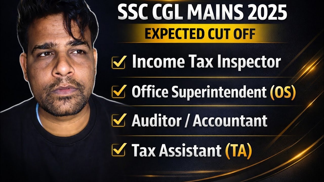 SSC CGL Mains 2025 Expected Cut Off | SSC CGL Mains 2025 Cut Off After Anskey | SSC CGL Latest News 