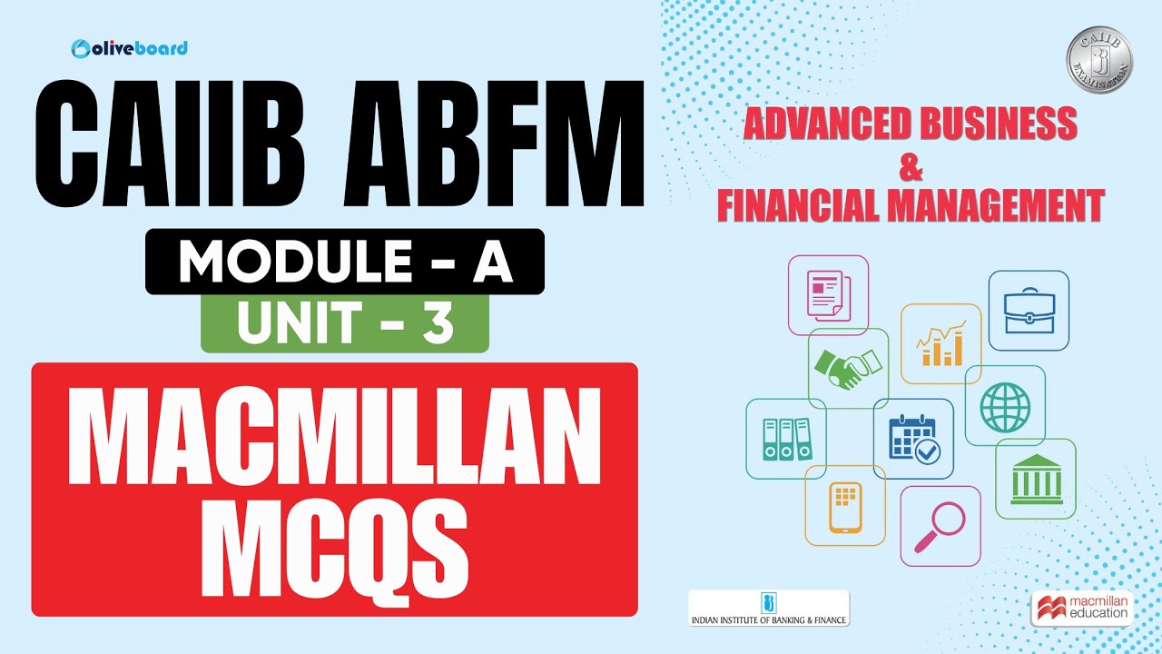 CAIIB ABFM Module A Unit 3 Macmillan MCQs | CAIIB English Medium | By Saloni Ma'am