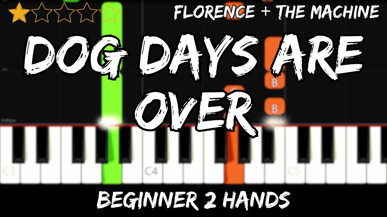 Florence + the Machine - Dog Days Are Over - Easy Beginner Piano Tutorial - For 2 Hands