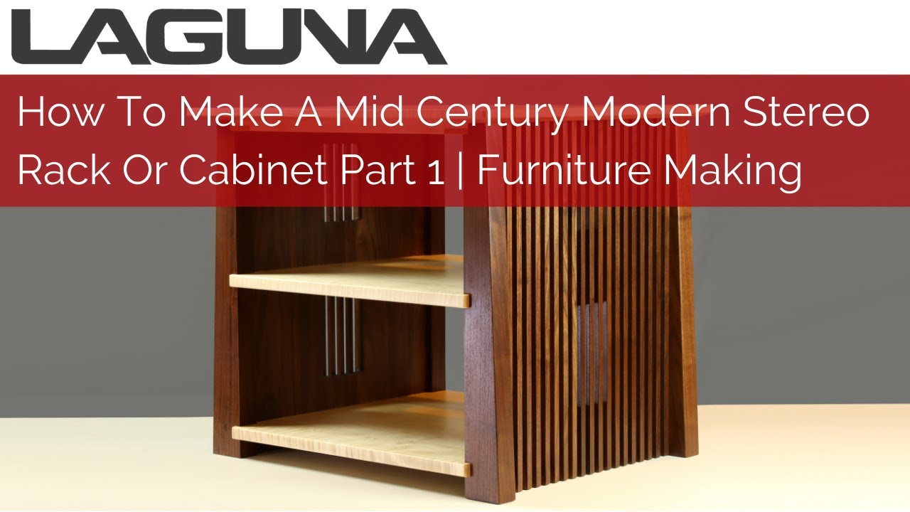 How To Make A Mid Century Modern Stereo Rack Or Cabinet Part 1 | Furniture Making