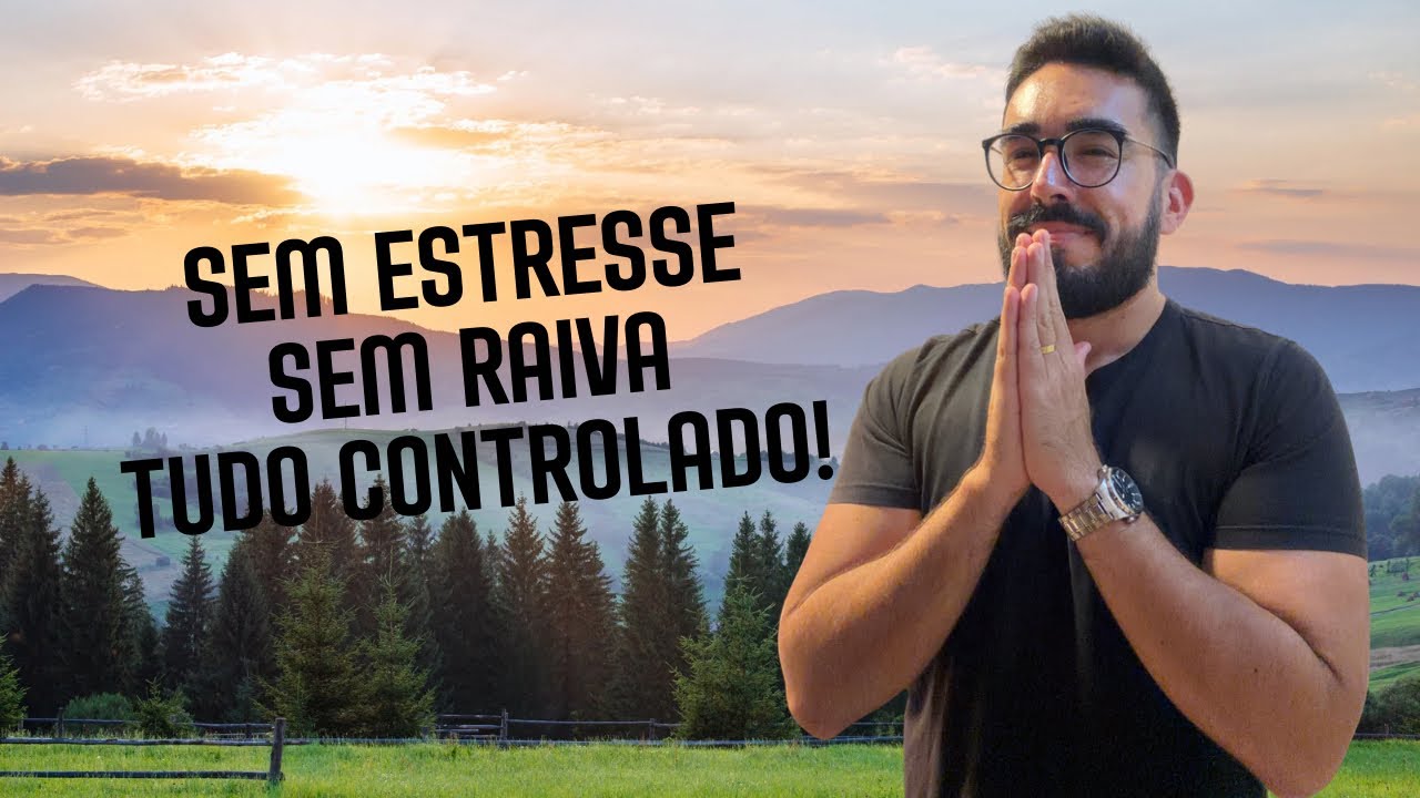 Sem Estresse e Raiva, sem fórmula mágica! | MOMENTO DE INTIMIDADE COM DEUS