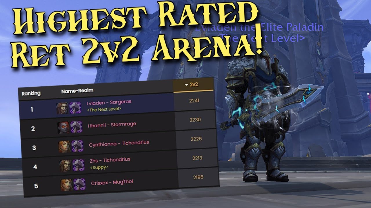 THE BUFFS ARE HERE! Ret Paladin PvP - 2v2 Arena! - WoW Dragonflight 10.2.5