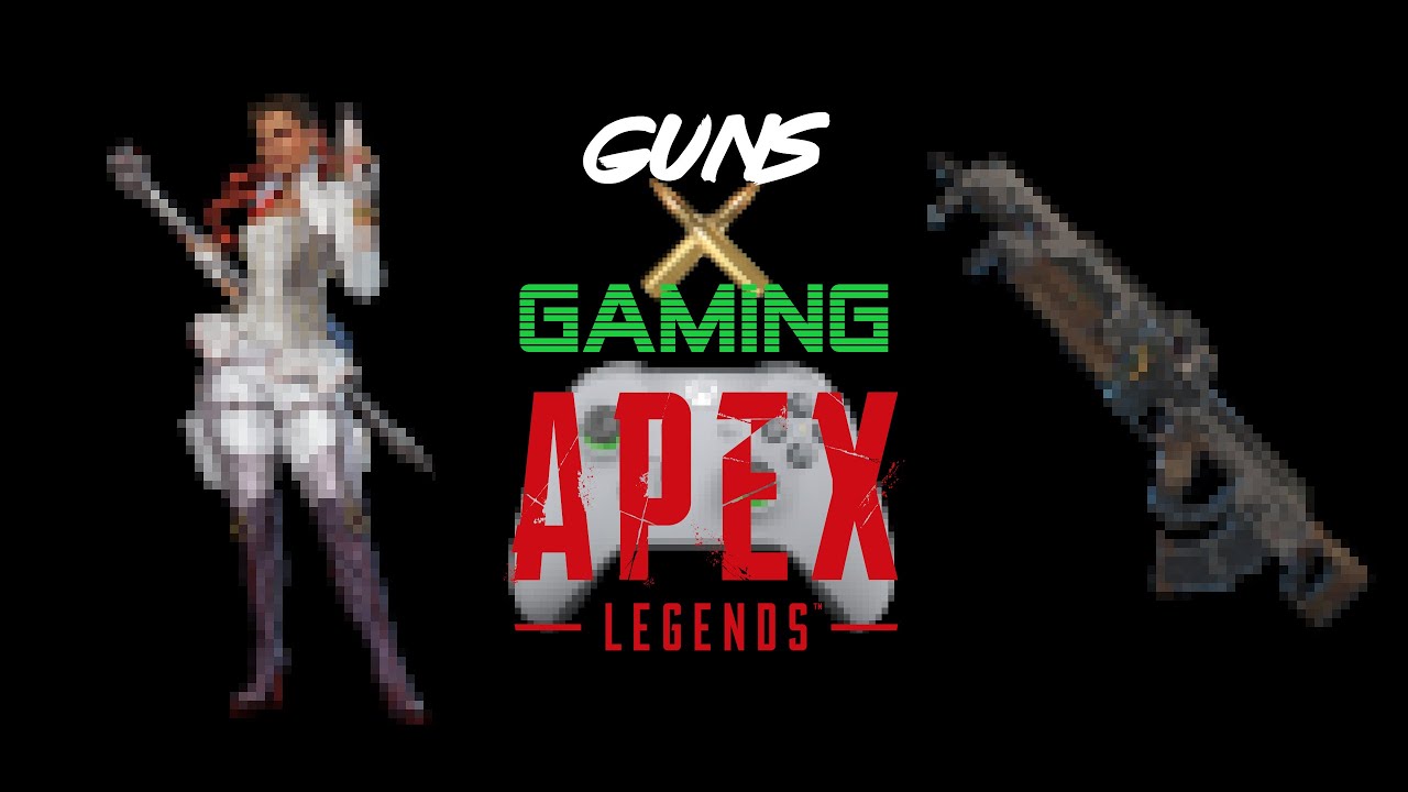 Guns X Gaming Clip | Apex Legends