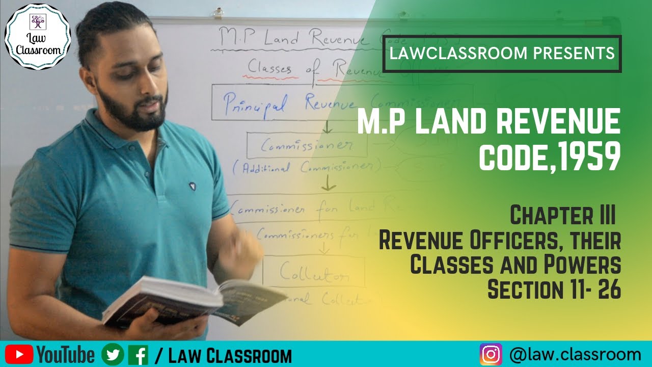 M.P. Land Revenue Code, 1959 | Revenue Officers, Their Classes and Powers | Sec. 11 - 26 | Sarfraz |