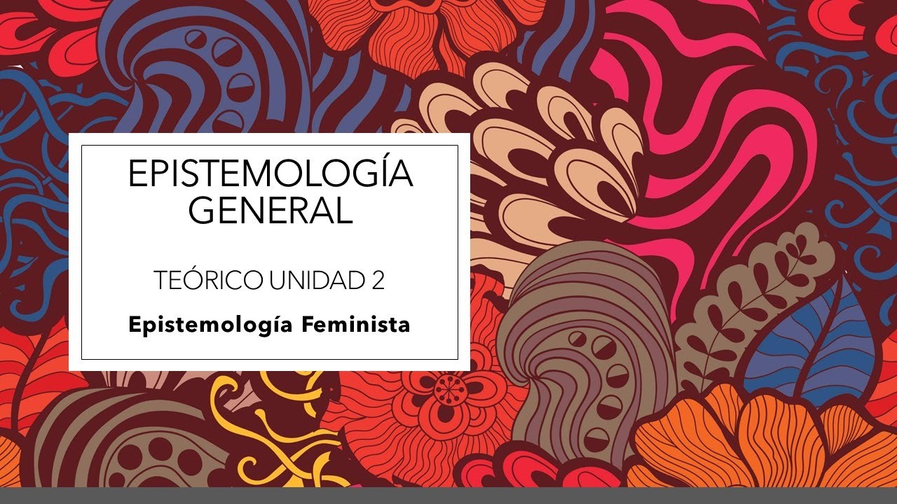 Epistemología Feminista