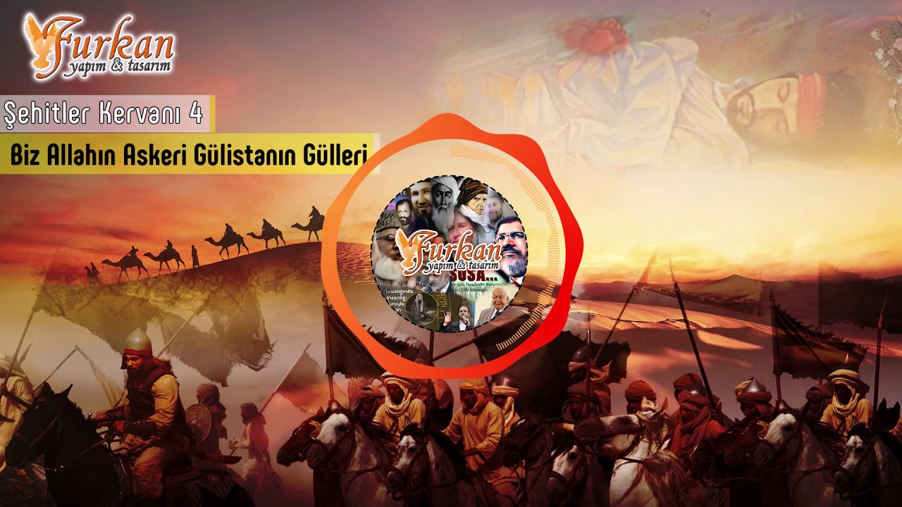 Biz Allahın Askeri Gülistanın Gülleri / Şehitler Kervanı 4 / Furkan Yapım
