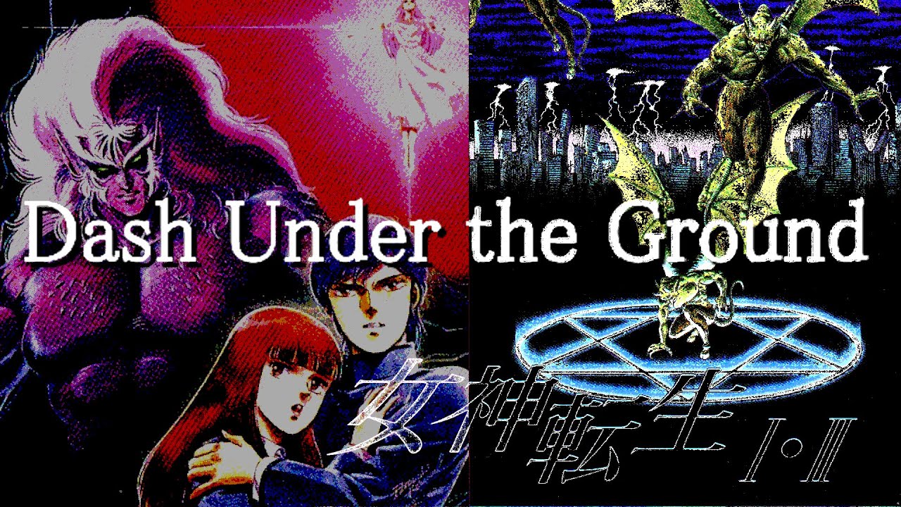 女神転生ⅡBGM【 Dash Under the Ground 】 (Megami TenseiⅡMusic) [Extended 7+] Probably high quality sound