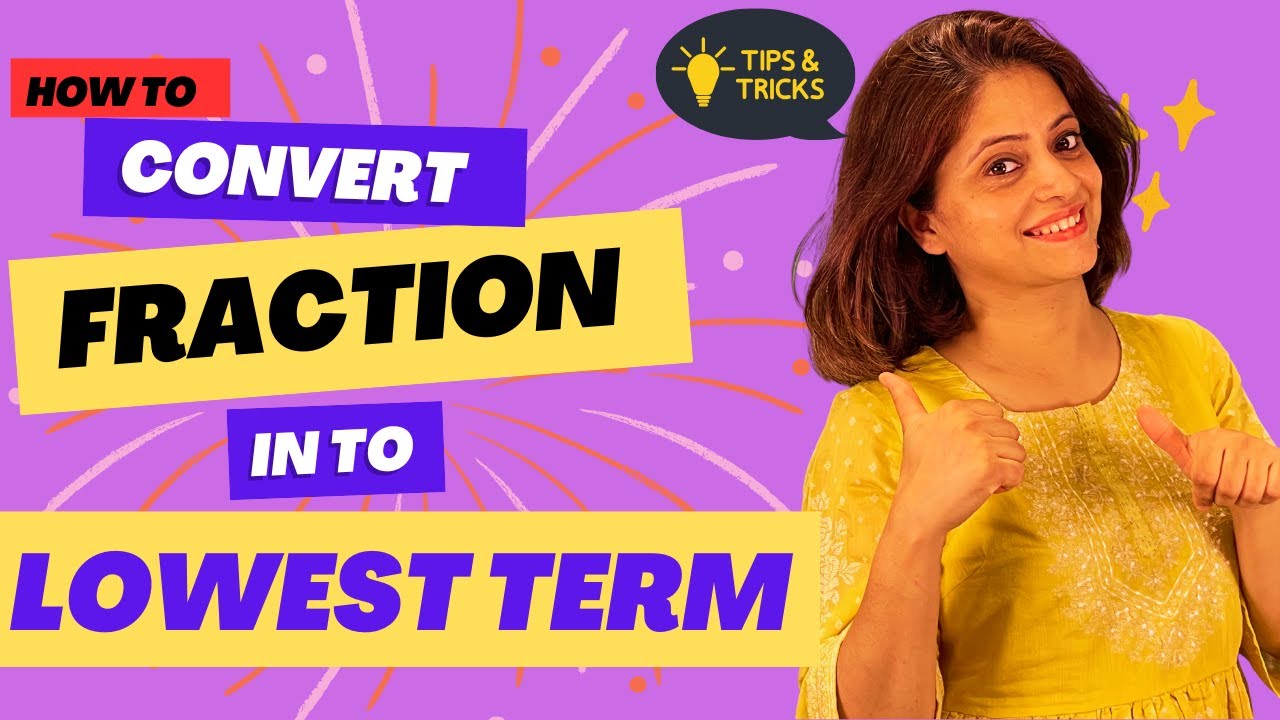 Fraction Series - Part 11 - Convert Fraction Into Lowest Term - Class 4 & 5