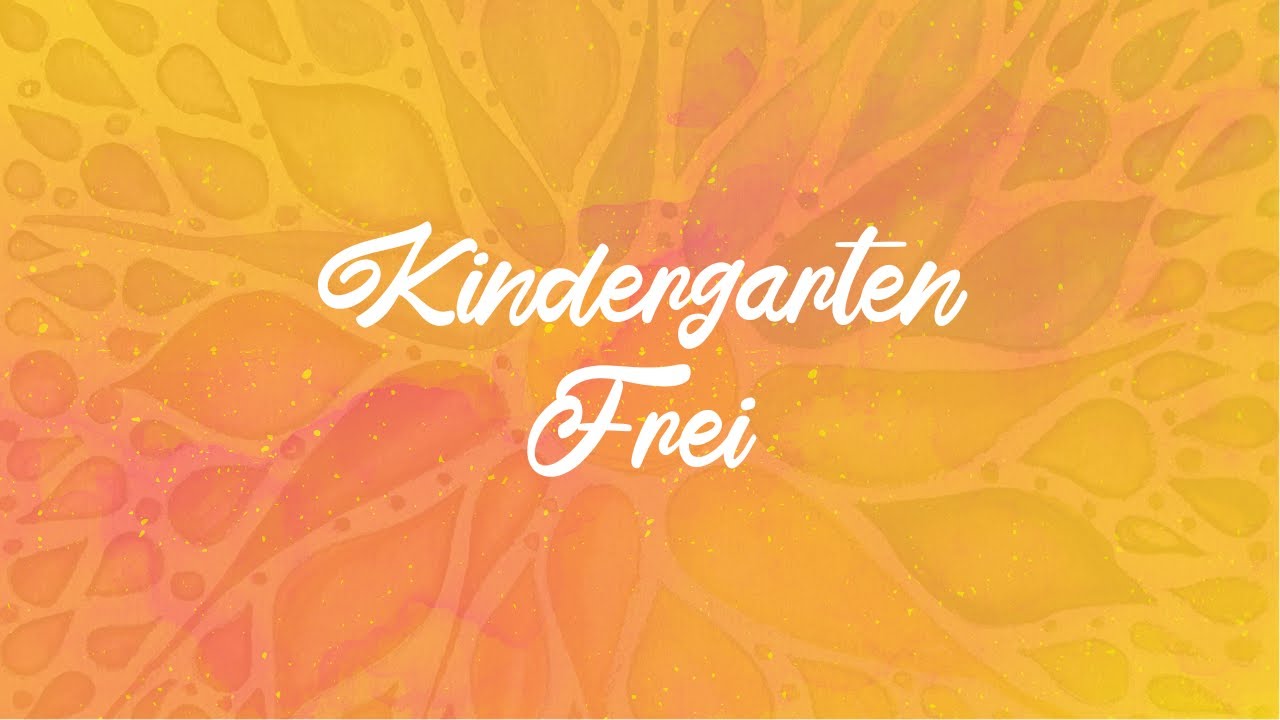 Kindergartenfrei - Warum Kinder keinen Kindergarten brauchen