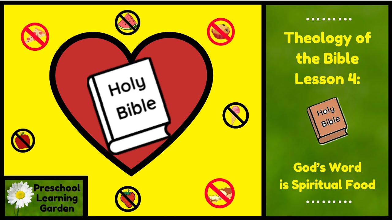 God's Word is Spiritual Food. Theology of the Bible Lesson 4
