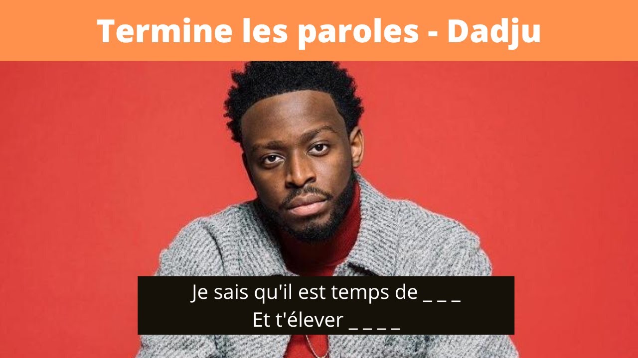 TERMINE LES PAROLES RAP FR - SP&Eacute;CIAL DADJU