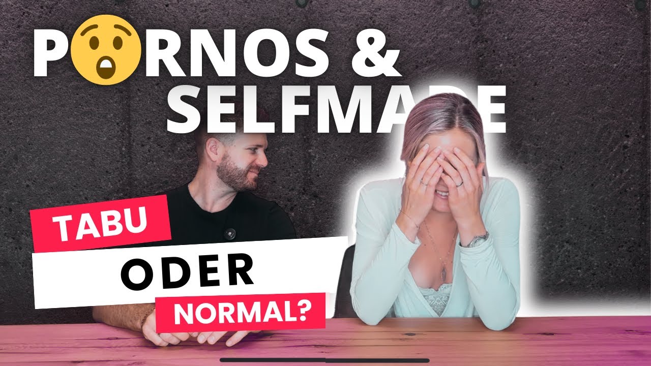 #24 Pornografie & Selbstbefriedigung – Tabu oder total normal?