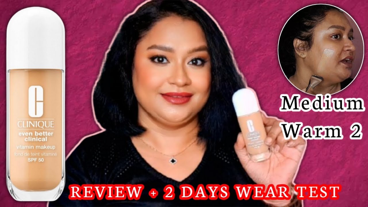 *NEW* Clinique Even Better Clinical Vitamin Foundation Review + 2 Days Wear test |Flawless or Fail?