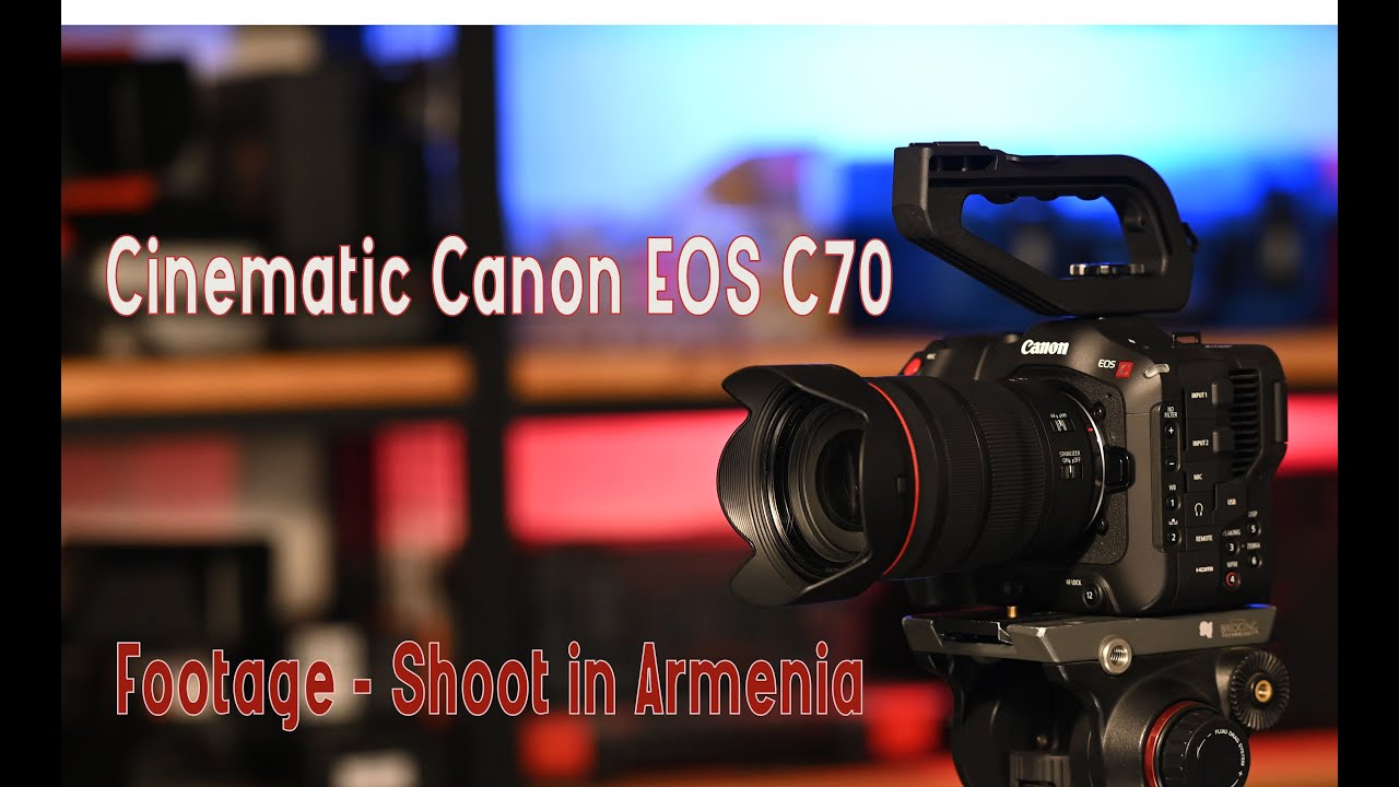 Cinematic Canon EOS C70 Footage - Shot in Armenia