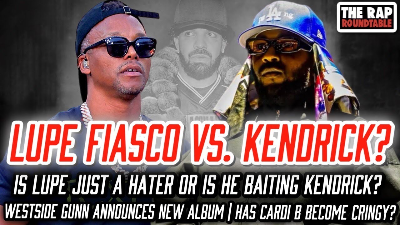 Lupe Fiasco Kendrick Lamar Beef? | Is It Bait? | Akademiks Works For Drake | Cardi B Joe Budden Beef