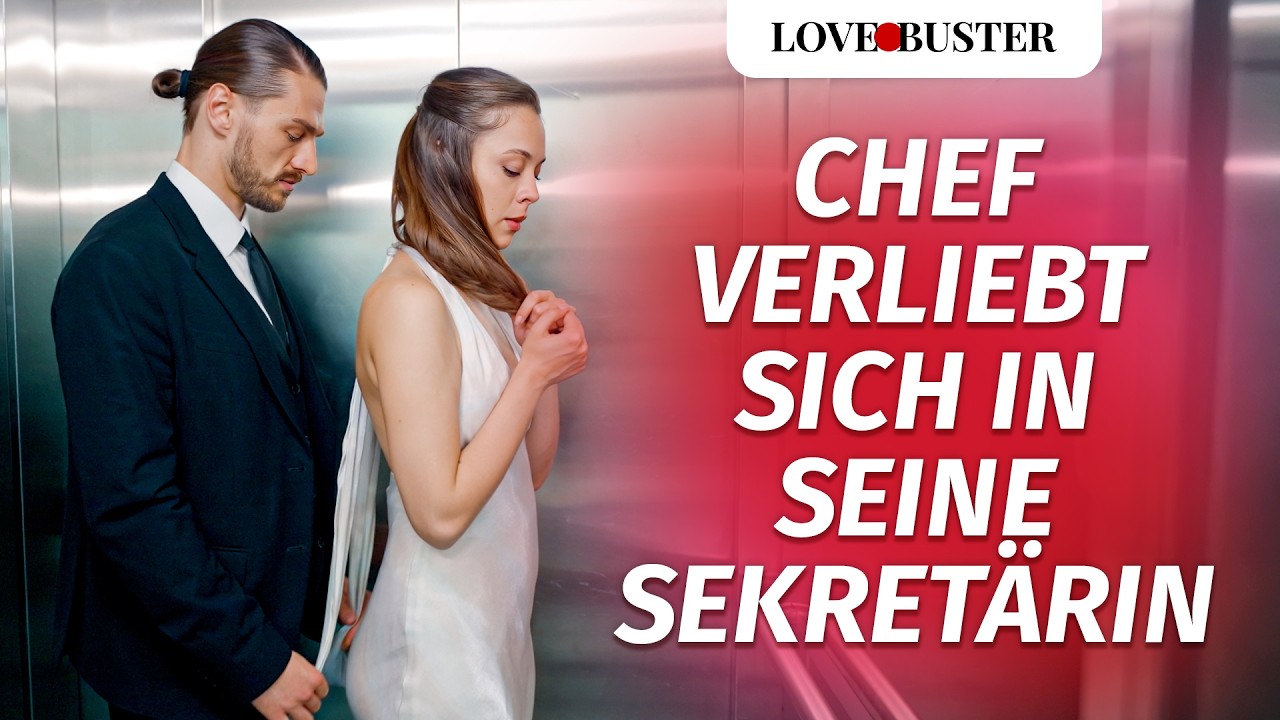 Chef verliebt sich in seine Sekretärin | @LoveBuster Deutsch