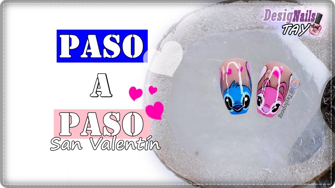 Diseño para SAN VALENTIN rápido y fácil con esmaltes semipermanentes STITCH y ÁNGEL /Designails Tay