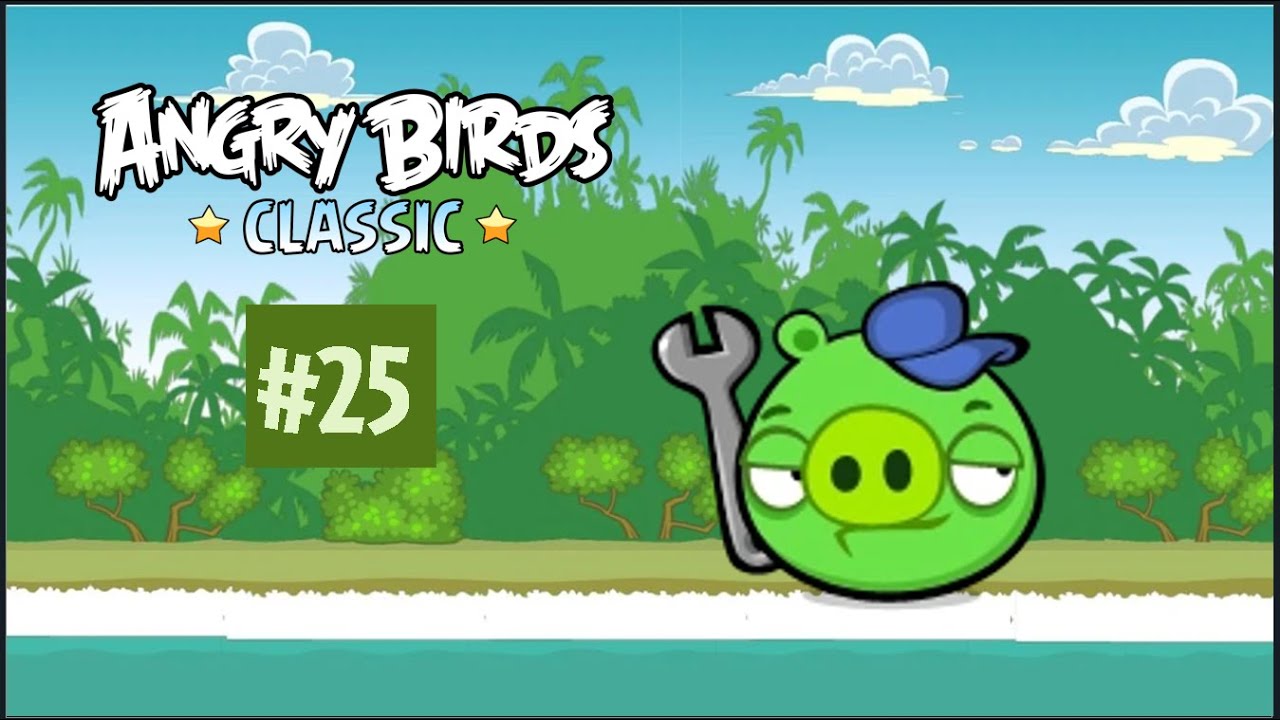 Jesse Plays: Angry Birds Classic: Regenerated, Episode 25: Bad Piggies