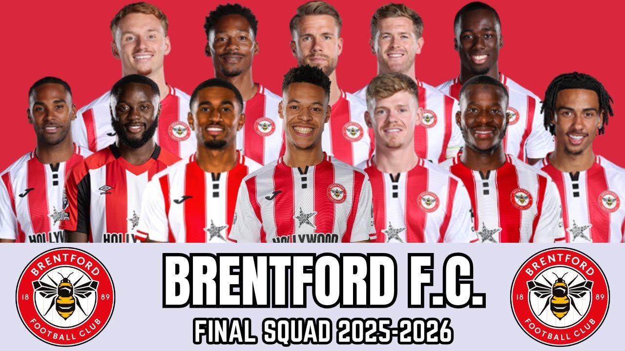 Brentford Final SQUAD | Session 2025-2026 | Players, Countries & Position