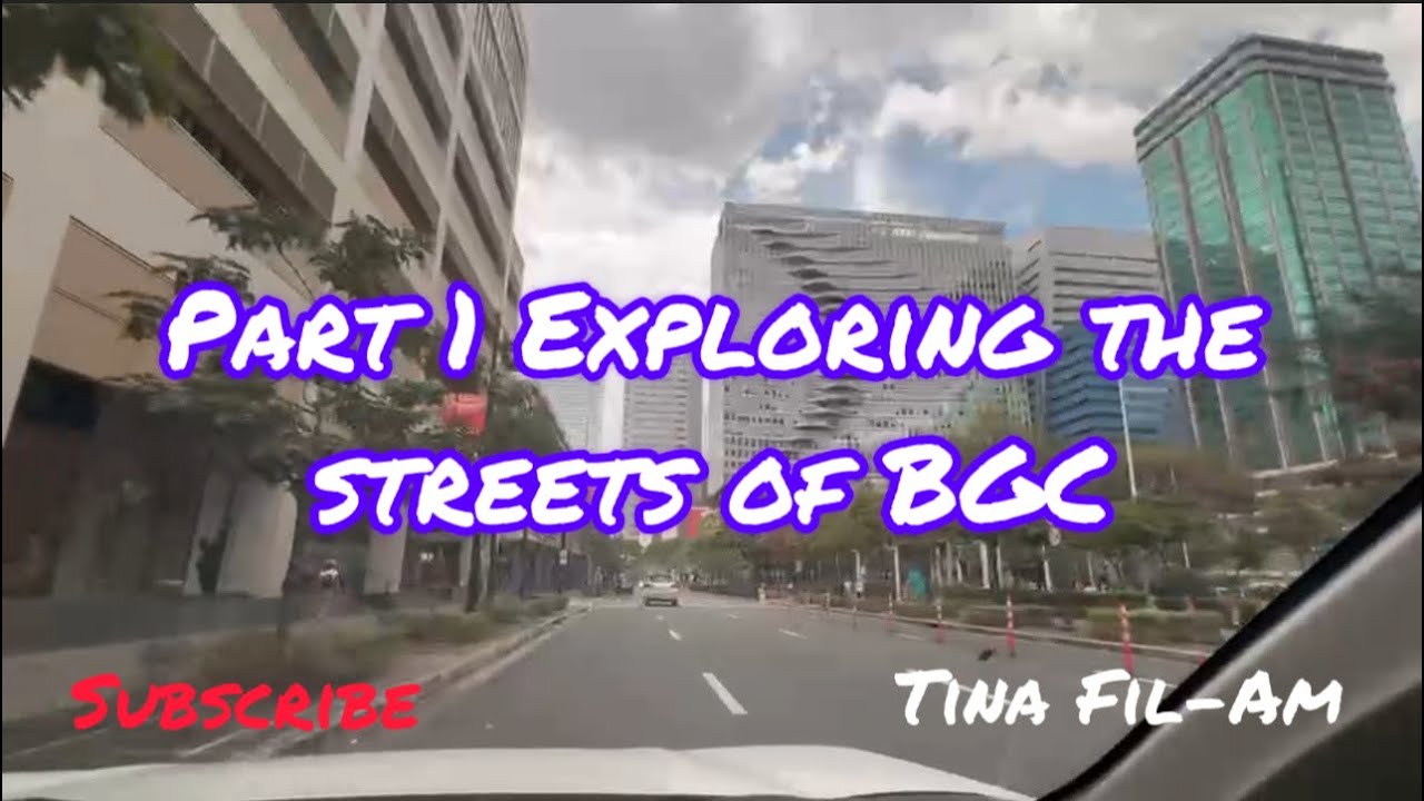 Part 1 Exploring the streets of BGC /Tina Fil-Am 
