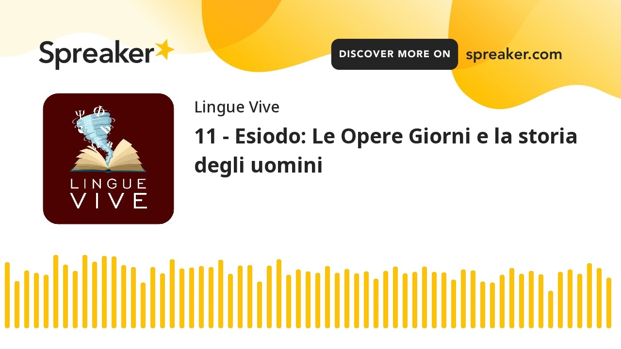 11 - Esiodo: Le Opere Giorni e le cinque età dell'uomo