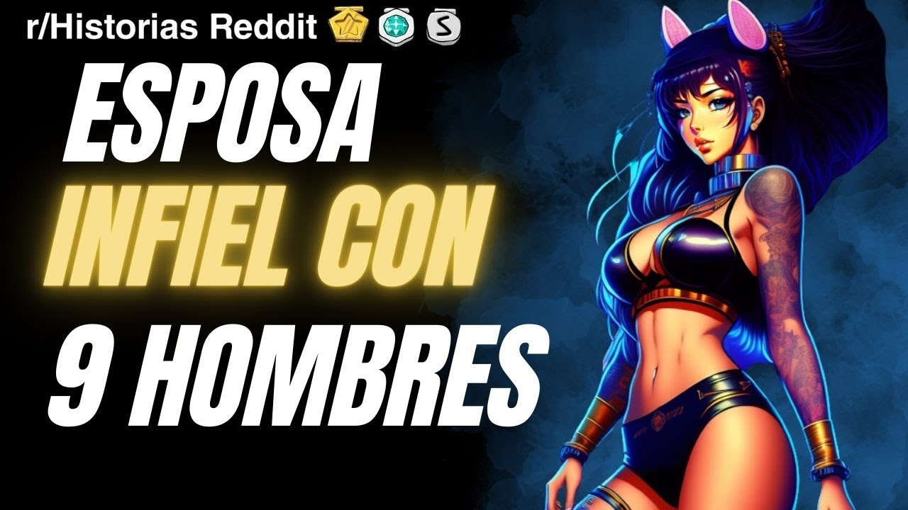 ESPOSA INFIEL CON 9 HOMBRES | Historias de Reddit en Español