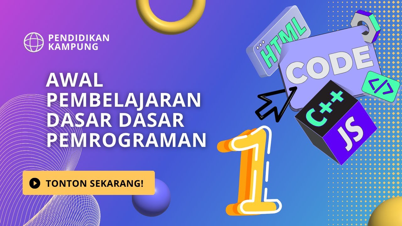 #1. Awal Pembelajaran Dasar-dasar pemrograman