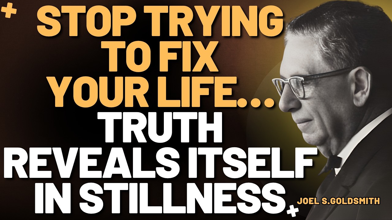 JOEL S. GOLDSMITH: The Spiritual Secret That Ends Struggle — Why STILLNESS Reveals God