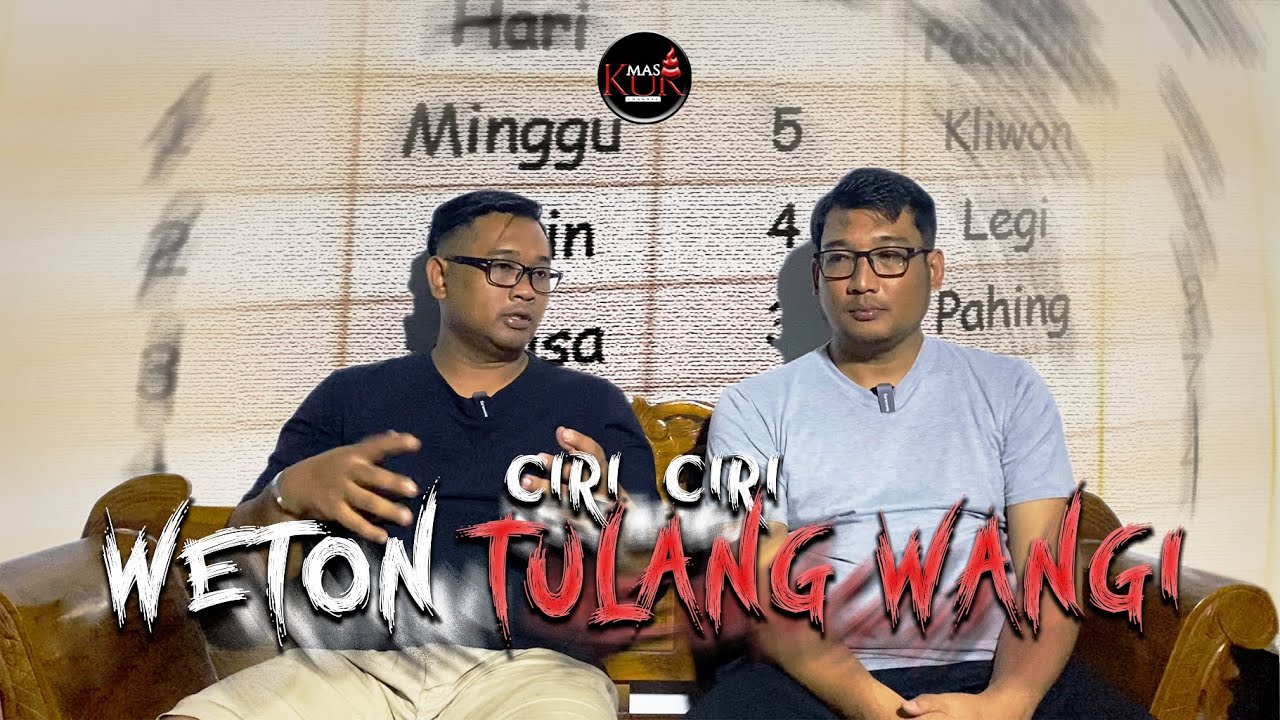 MEMBAHAS WETON TULANG WANGI BERSAMA OM HAO KISAH TANAH JAWA