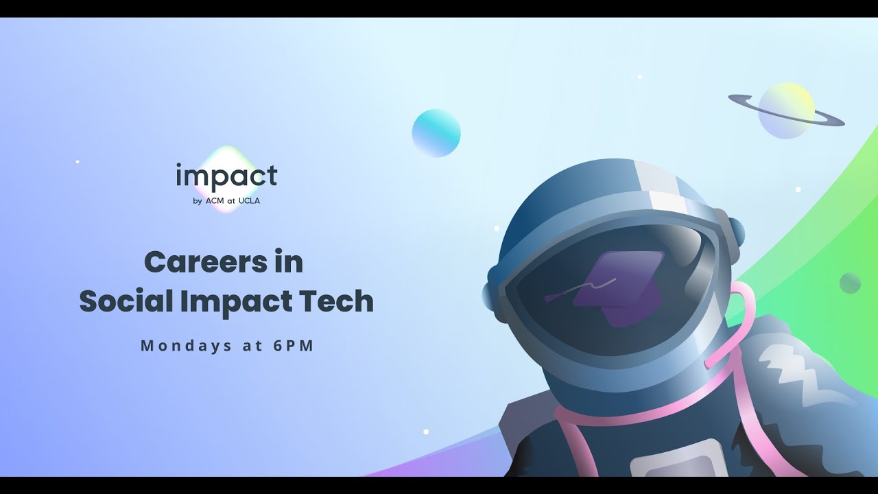 ACM Impact: Careers in Social Impact Tech (Workshop 1)