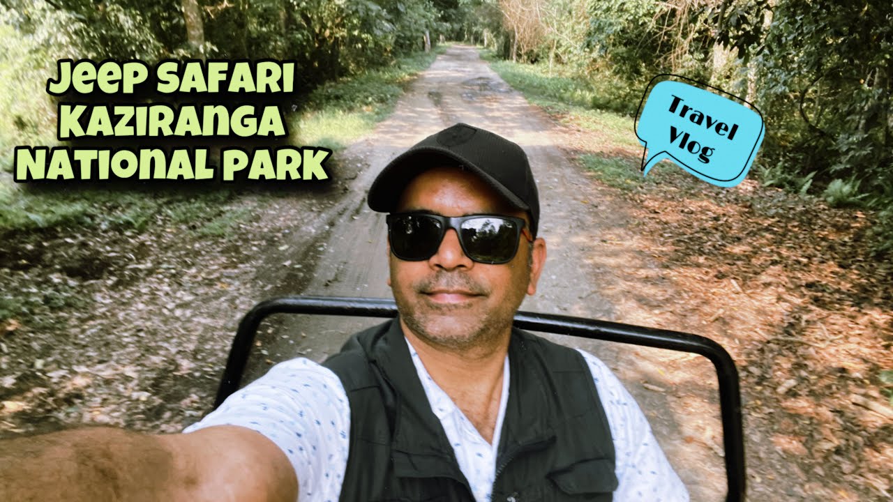 Jeep Safari in Kaziranga National Park Kohora |Assam Diaries | India | 2024 | Vlog
