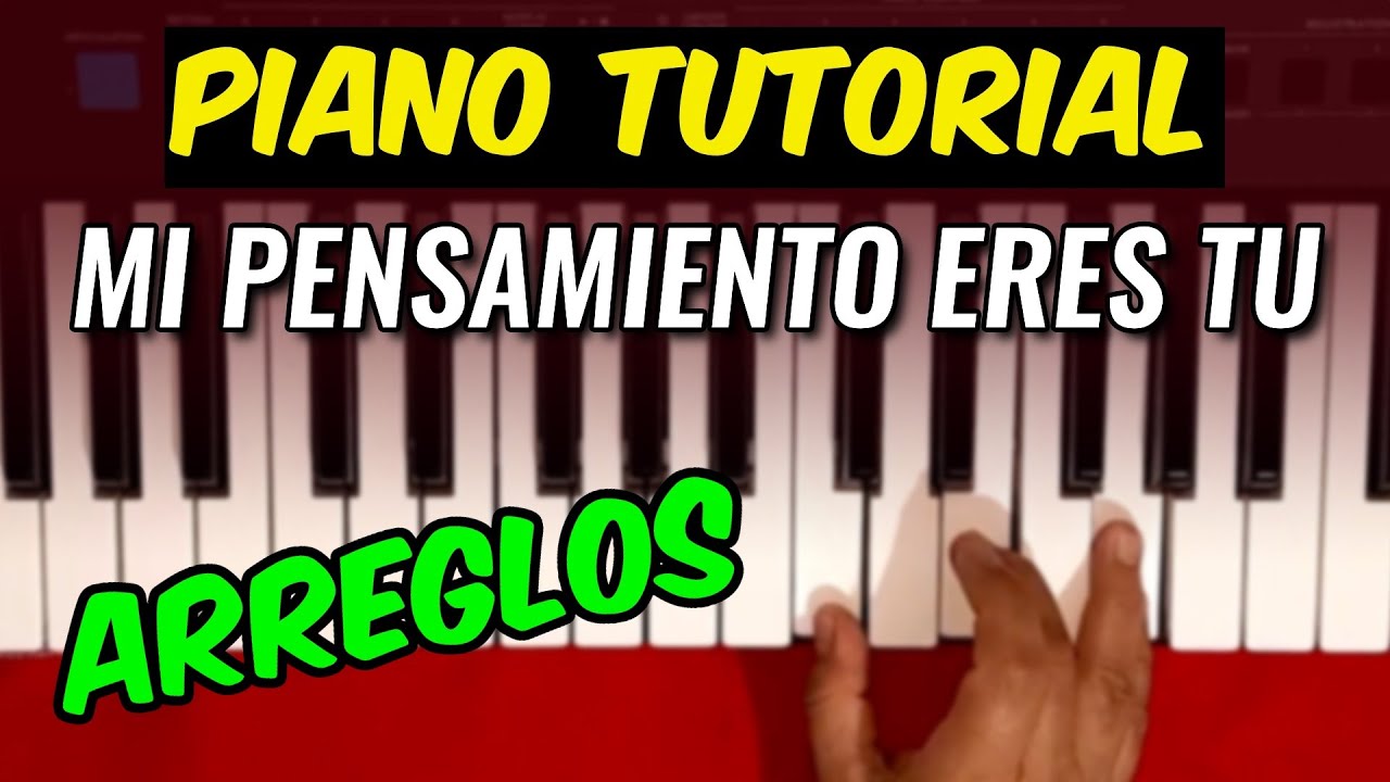 Mi Pensamiento Eres Tu Señor Piano Tutorial | Prisca Piano
