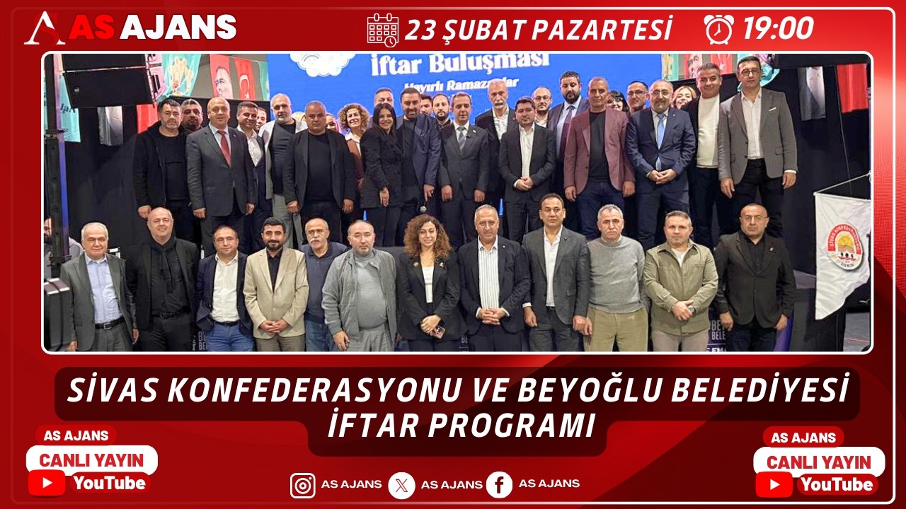 SİVAS KONFEDERASYONU VE BEYOĞLU BELEDİYESİ | İFTAR PROGRAMI