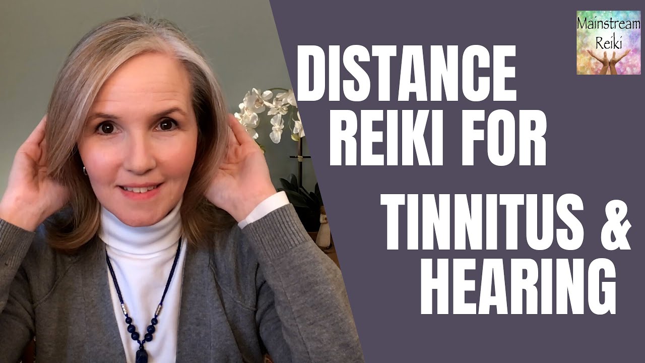 Distance Reiki for Tinnitus and Hearing