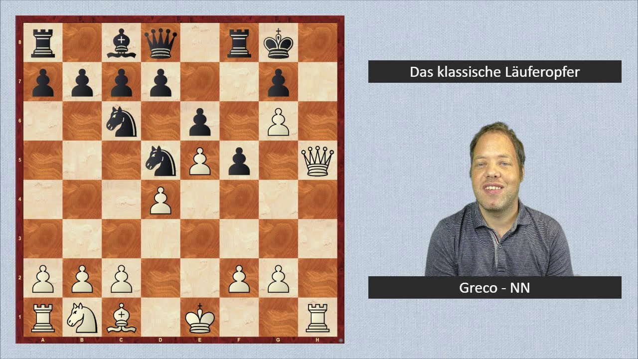 Das klassische Läuferopfer | Greco - NN | 1620
